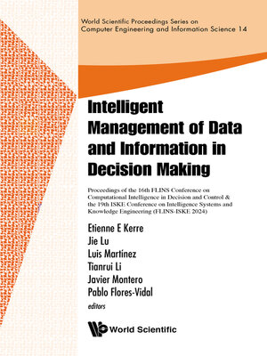 cover image of Intelligent Management of Data and Information In Decision Making -Proceedings of the 16th Flins Conference On Computational Intelligence In Decision and Control & the 19th Iske Conference On Intelligence Systems and Knowledge Engineering(flins-iske 